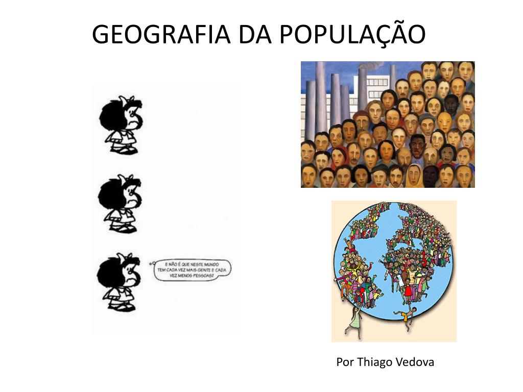 PPT - GEOGRAFIA DA POPULAÇÃO PowerPoint Presentation, free download ...