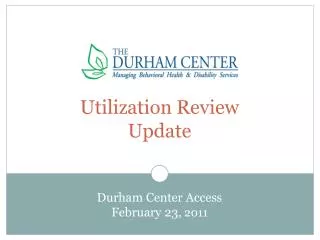 Utilization Review Update