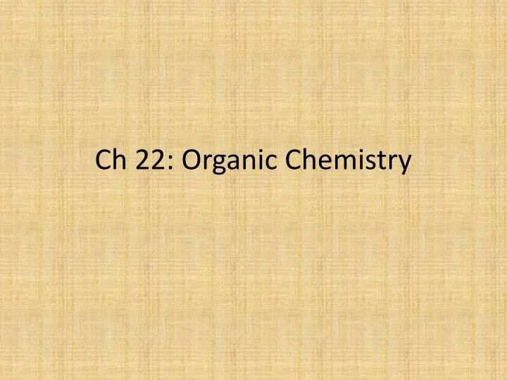 ch 22 organic chemistry