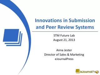 Innovations in Submission and Peer Review Systems