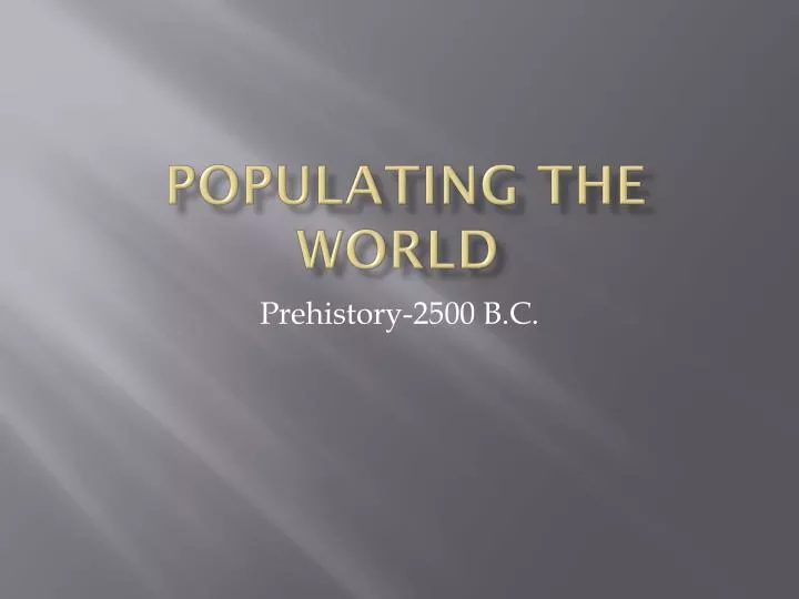 populating the world