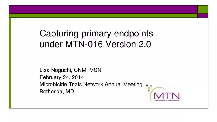 capturing primary endpoints under mtn 016 version 2 0