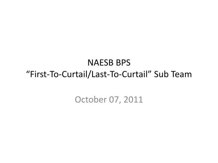 naesb bps first to curtail last to curtail sub team