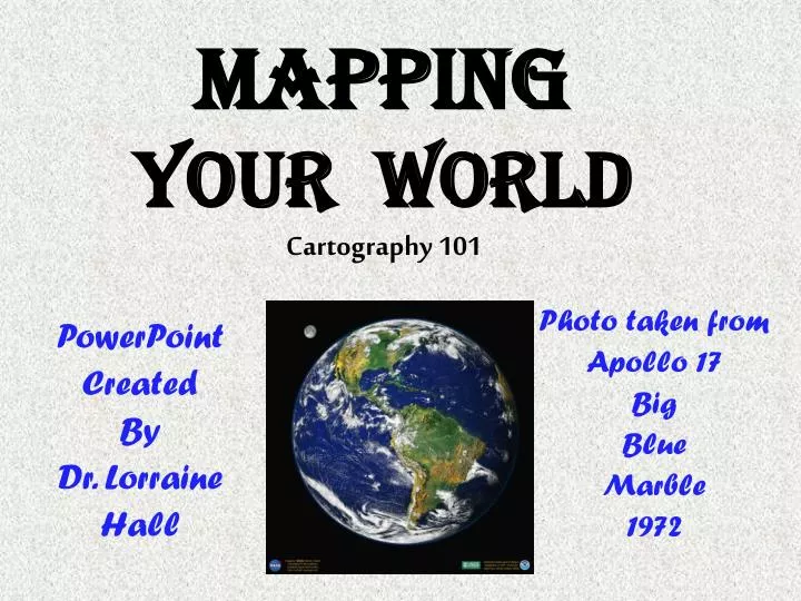 mapping your world cartography 101
