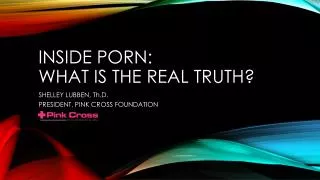Inside porn: what is the real truth?