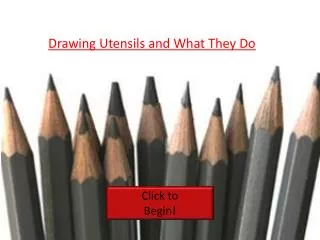 Drawing Utensils and What They Do