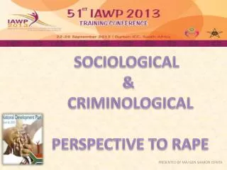SOCIOLOGICAL &amp; CRIMINOLOGICAL PERSPECTIVE TO RAPE