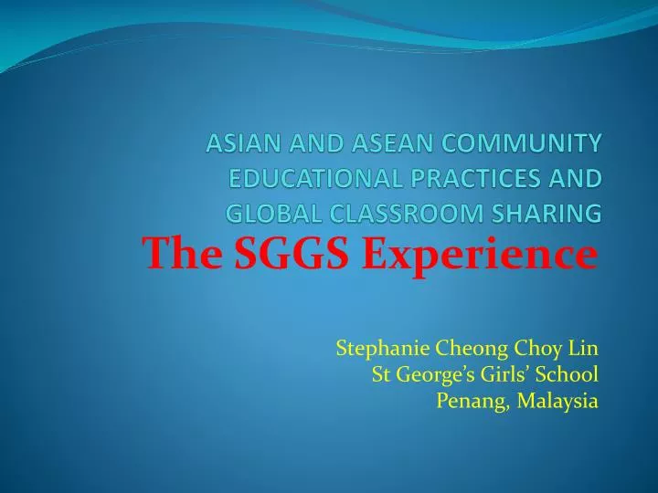 asian and asean community educational practices and global classroom sharing