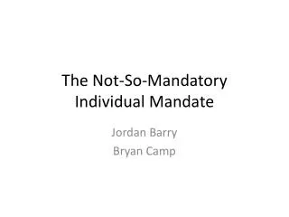 The Not-So-Mandatory Individual Mandate