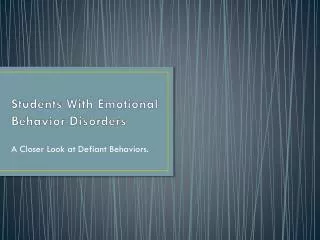 Students With Emotional Behavior Disorders