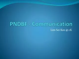 PNDBF - Communication