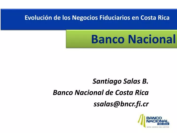 santiago salas b banco nacional de costa rica ssalas@bncr fi cr