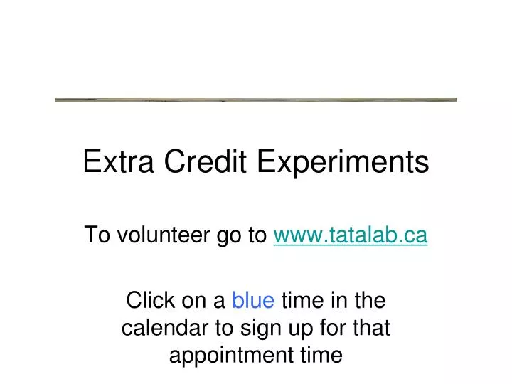 extra credit experiments