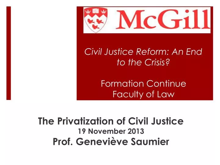 civil justice reform an end to the crisis formation continue faculty of law