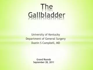 The Gallbladder