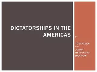 DICTATORSHIPS IN THE AMERICAS