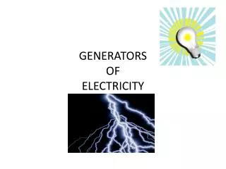 GENERATORS OF ELECTRICITY
