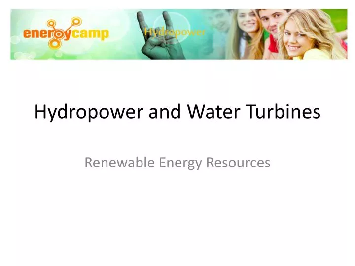 hydropower and water turbines