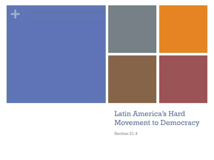 latin america s hard movement to democracy