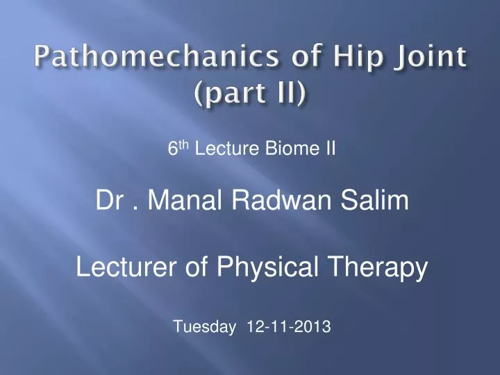 pathomechanics of hip joint part ii