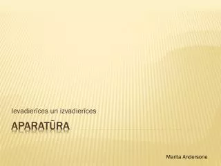 ievadier ces un izvadier ces