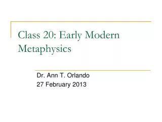 Class 20: Early Modern Metaphysics