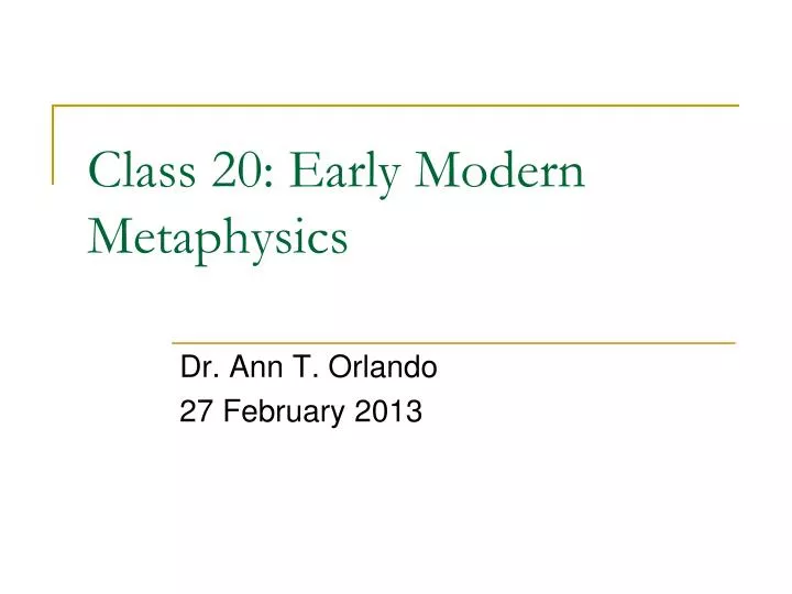class 20 early modern metaphysics