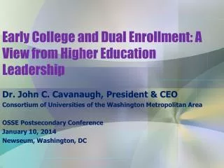 Early College and Dual Enrollment: A View from Higher Education Leadership
