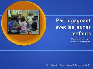 partir gagnant avec les jeunes enfants