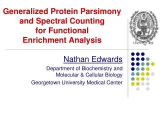 Generalized Protein Parsimony and Spectral Counting for Functional Enrichment Analysis