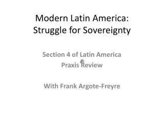 Modern Latin America: Struggle for Sovereignty