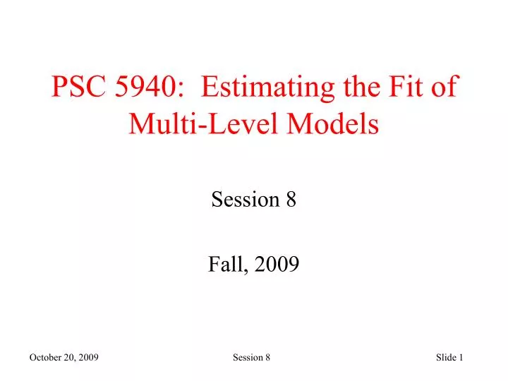 psc 5940 estimating the fit of multi level models