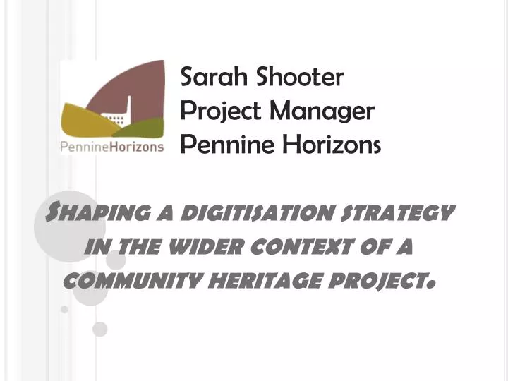 shaping a digitisation strategy in the wider context of a community heritage project