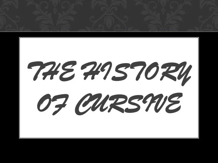 the history of cursive