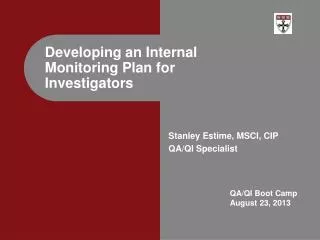 Developing an Internal Monitoring Plan for Investigators