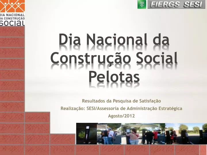 dia nacional da constru o social pelotas