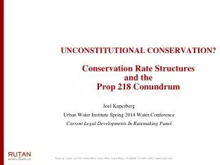 UNCONSTITUTIONAL CONSERVATION? Conservation Rate Structures and the Prop 218 Conundrum