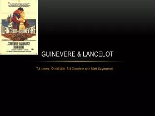 Guinevere &amp; lancelot