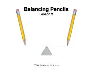 Balancing Pencils Lesson 2