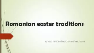 Romanian e aster traditions