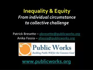 Inequality &amp; Equity From individual circumst a nce to collective challenge
