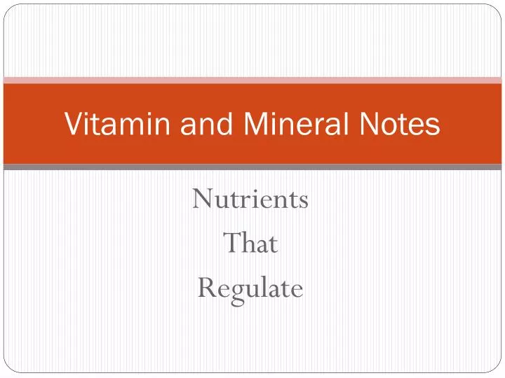 vitamin and mineral notes