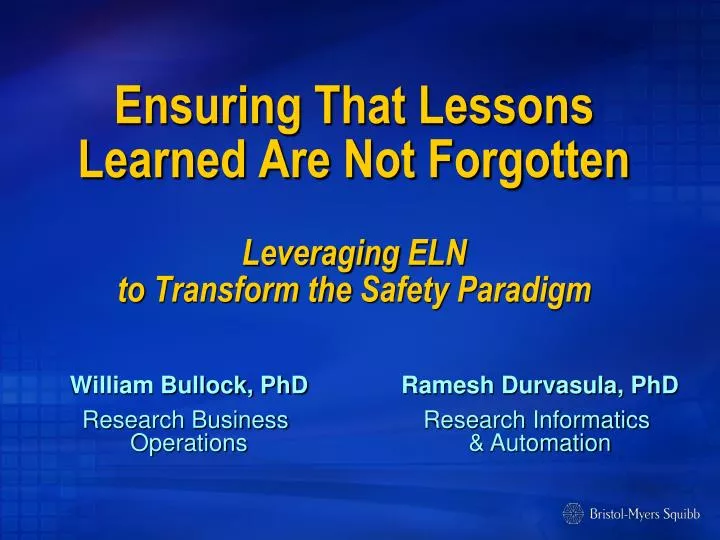ensuring that lessons learned are not forgotten leveraging eln to transform the safety paradigm