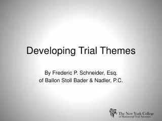 Developing Trial Themes