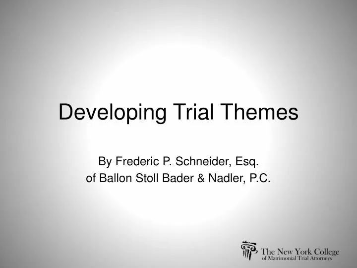 developing trial themes