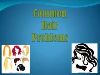 Common Hair Problems