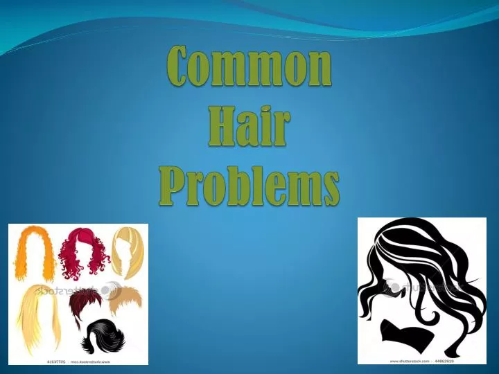common hair problems