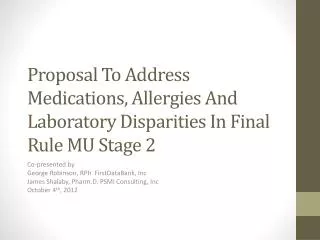 Proposal To Address Medications, Allergies And Laboratory Disparities In Final Rule MU Stage 2