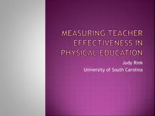 Measuring Teacher Effectiveness in Physical Education