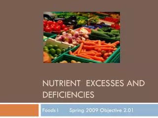 Nutrient Excesses and Deficiencies